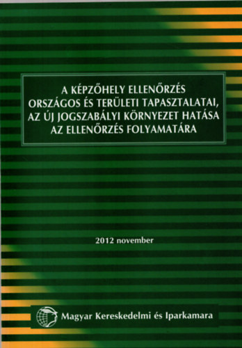 A kpzhely ellenrzs orszgos s terleti tapasztalatai,Az j jogszablyi krnyezet hatsa.