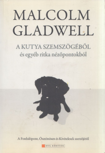 A kutya szemszgbl s egyb ritka nzpontokbl