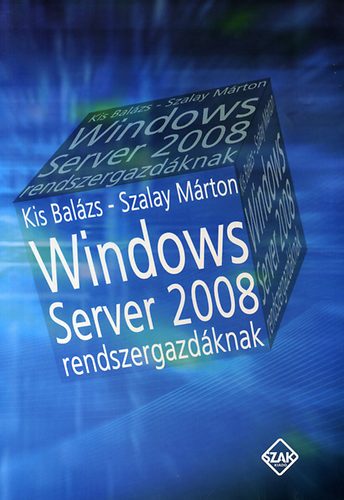 Windows server 2008 rendszergazdknak