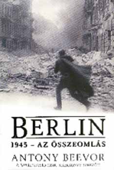 Berlin - 1945 - Az sszeomls