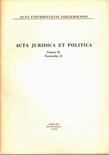 Perbr Jzsef - Acta Juridica et Politica - Tomus II. Fasciculus 2.