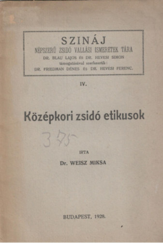 Szinj - Npszer zsid vallsi ismeretek tra IV. - Kzpkori zsid etikusok
