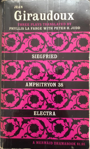 Jean Giraudoux - Three Plays