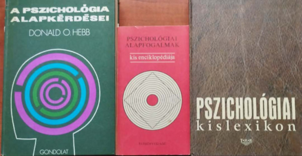 3db Pszichol�gia k�nyv.: Bevezet�s a pszichol�gi�ba,Pszichol�giai alapfogalmak,Pszichol�giai kislexikon