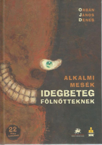Orbn Jnos Dnes - Alkalmi mesk idegbeteg flntteknek