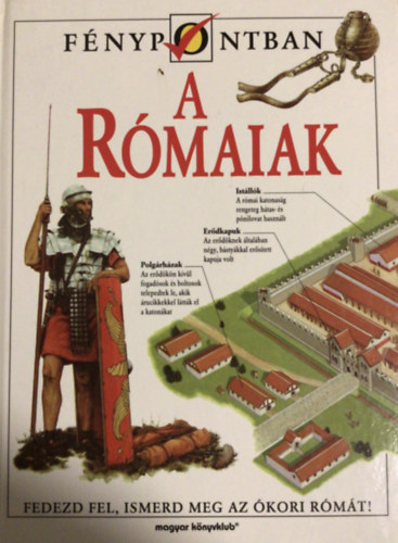 A r�maiak (F�nypontban)