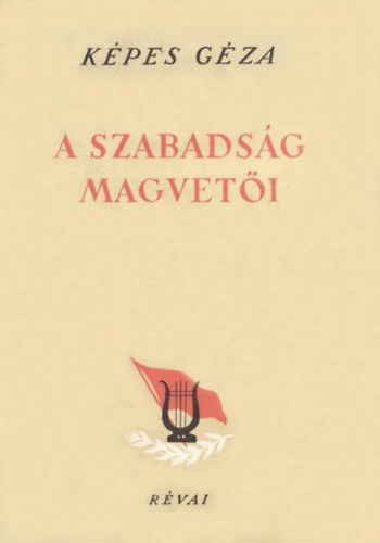 A szabads�g magvet�i - Puskint�l Szimonovig (Versford�t�sok)