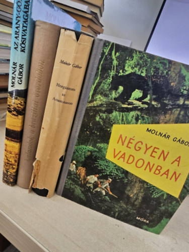 4db Molnr Gbor, KNYVMENT AJNLAT: Az Arany-Gbi ksivatagban+ Kalandok a brazliai serdben+ Horgszom az Amazonason+ Ngyen a vadonban