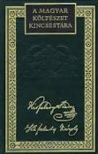 Kisfaludy S�ndor �s Kisfaludy K�roly v�logatott k�ltem�nyei (A magyar k�lt�szet kincsest�ra 16.)