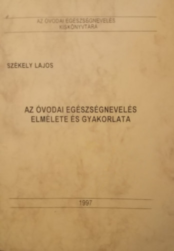 Az vodai egszsgnevels elmlete s gyakorlata