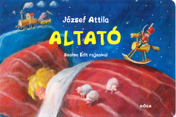 Jzsef Attila - Altat - Szalma Edit rajzaival