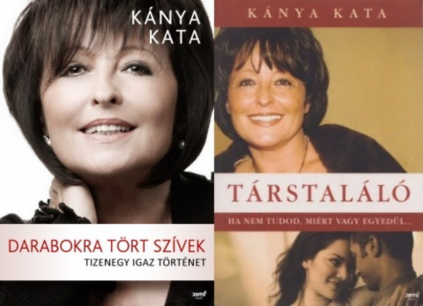 2 db Knya Kata m: Trstall - Ha nem tudod, mirt vagy egyedl... + Darabokra trt szvek - Tizenegy igaz trtnet