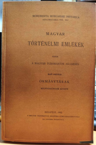 Magyar trtnelmi emlkek - Okmnytrak XLI. ktet: Carrillo Alfonz jezsuita-atya levelezse s iratai II. (1591-1618)