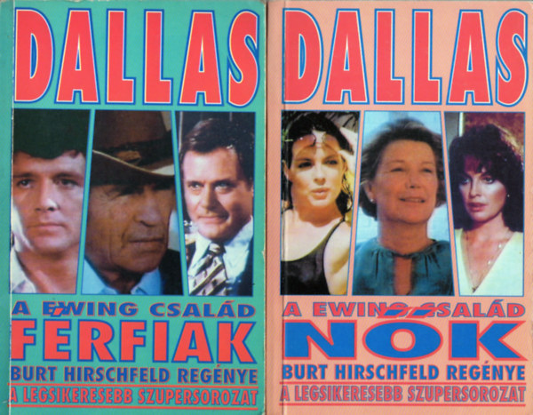 Burt Hirschfeld - Dallasi frfiak + Dallasi nk (A Ewing csald) (2 m)