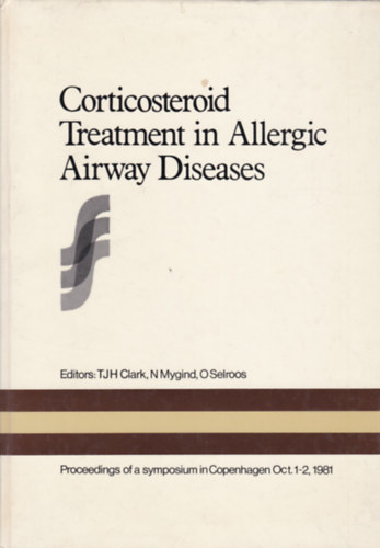 Corticosteroid Treatment in Allergic Airways Diseases (A lgti allergik kortikoszteroid kezelse - angol nyelv)