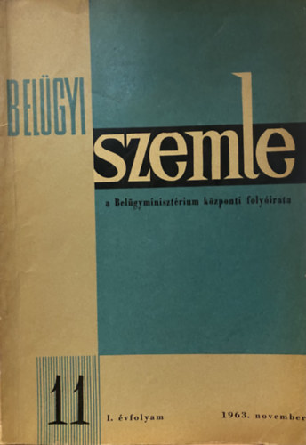 Bel�gyi szemle I. �vfolyam 1963. november
