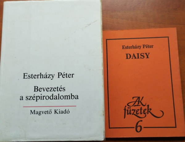 2db Esterh�zy P�ter m�: Bevezet�s a sz�pirodalomba + Daisy