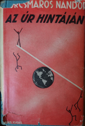 Az �r hint�j�n (A Magyar �let Reg�nyei)