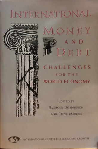 International Money & Debt: Challenges for the World Economy