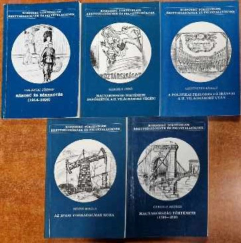 5 db Korszer Trtnelem knyv:Magyarorszg trtnete a 1790-1918, A politikai fejlds f irnyai a II. Vilghbor utn, Hbor s bkekts (1914-1920)