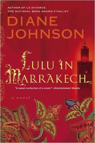 Diane Johnson - Lulu in marrakech