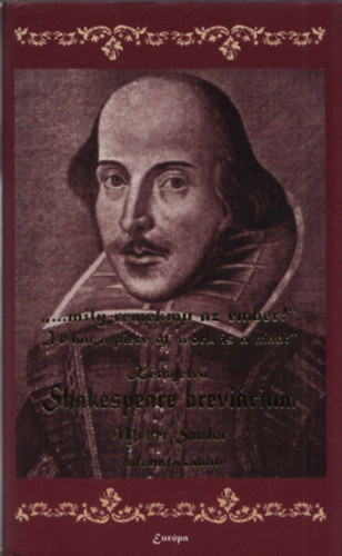 Maller Sndor  (vlogatta) - Ktnyelv Shakespeare-brevirium (Angol-magyar) (Az sszellt ltal dediklt)