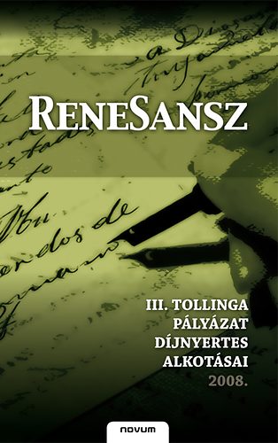 ReneSansz - III. Tollinga plyzat djnyertes alkotsai 2008.