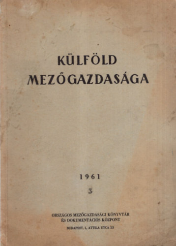 K�lf�ld mez�gazdas�ga 1961 ( VIII. �vfolyam 3. sz�m. )