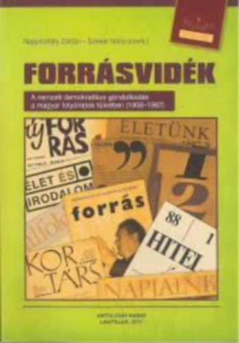 Forrsvidk (A nemzeti demokratikus gondolkods a magyar folyiratok tkrben 1956-1987)