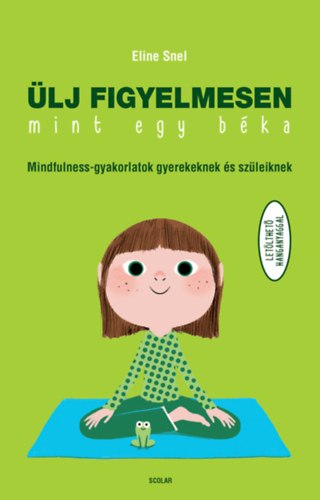 �lj figyelmesen, mint egy b�ka!