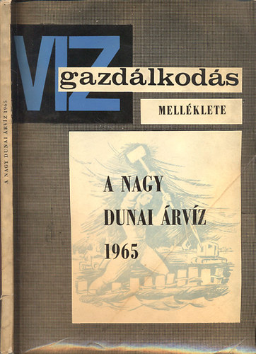 A nagy dunai rvz 1965 (A Vzgazdlkods mellklete)