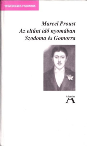 Az eltnt id nyomban - Szodoma s Gomorra (Veszedelmes viszonyok)