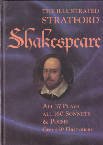 William Shakespeare - The Illustrated Stratford Shakespeare