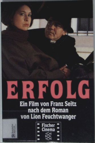 Gabriele Seitz - Erfolg: Ein Film von Franz Seitz nach dem Roman von Lion Feuchtwanger