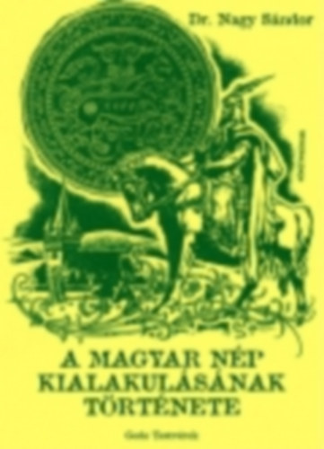 A magyar np kialakulsnak trtnete