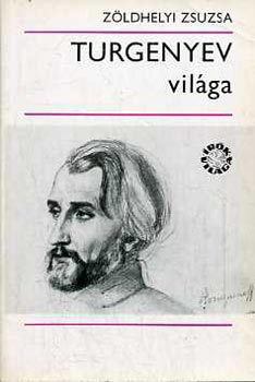 Z�ldhelyi Zsuzsa - Turgenyev vil�ga