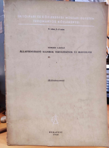 llattenyszt majorok tervezsnek j irnyelvei (Klnlenyomat) V. ktet, 2-5 szm (ptipari s Kzlekedsi Mszaki Egyetem Tudomnyos Kzlemnyei)