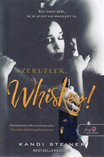 Szeretlek, Whiskey!
