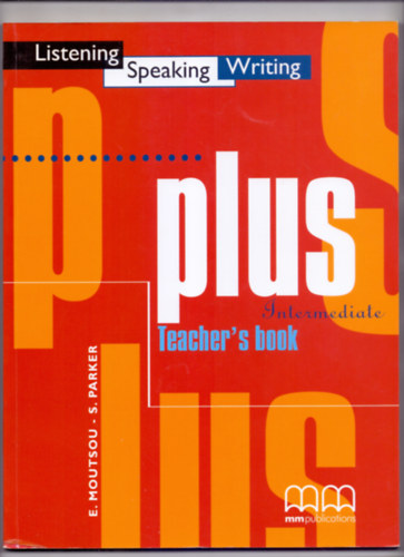 Plus Intermediate Teacher's book - Listening-Speaking-Writing
