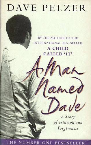 Dave Pelzer - A Man Named Dave