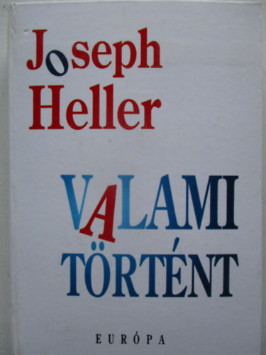 Joseph Heller - Valami trtnt