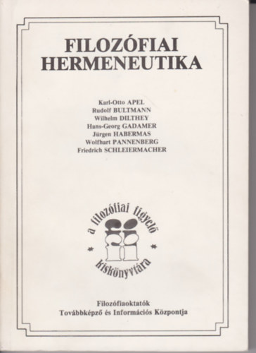 Filozfiai hermeneutika (szveggyjtemny)