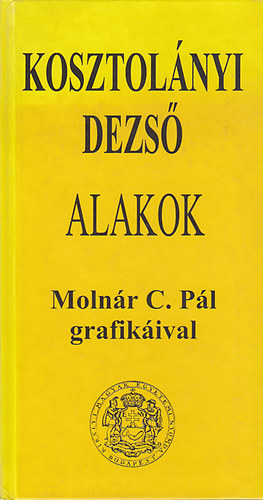 Alakok (Molnr C. Pl grafikival)