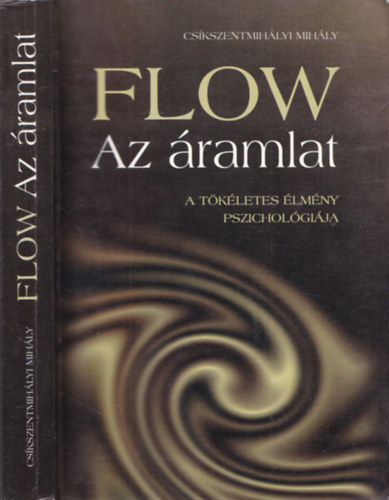 Cs�kszentmih�lyi Mih�ly - Flow - Az �ramlat