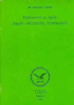 Dr. Barth Tibor - Tjkoztat az jabb magyar strtneti kutatsokrl