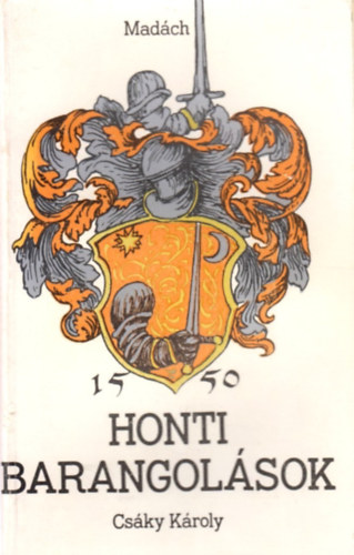 Cs�ky K�roly - Honti barangol�sok