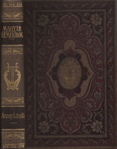 Arany Lszl munki (Magyar Remekrk 52.ktet)