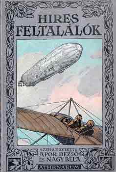 Apor Dezs�-Nagy B�la  (szerk.) - H�res feltal�l�k