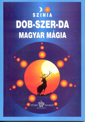 Sznia - Dob-Szer-Da - Magyar mgia