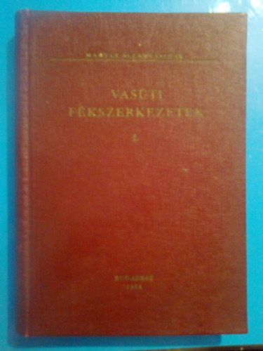 Vas�ti f�kszerkezetek I.